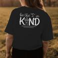 Be The I In Kind Spread Kindness Choosing Kindness Be Kind Womens Back Print T-shirt Unique Gifts