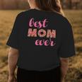 Best Mom Ever Womens Floral Womens Back Print T-shirt Unique Gifts