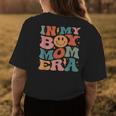 In My Boy Mom Era Groovy Mom Of Boys Gifts Funny Mothers Day Womens Back Print T-shirt Unique Gifts