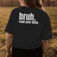 Bruh Meme Read Your Bible God Funny Modern Christian Church Womens Back Print T-shirt Funny Gifts