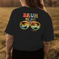 Bruh We Out Teacher Funny Teacher Summer Womens Back Print T-shirt Personalized Gifts