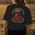 Chicken Lover Best Dad Ever Chicken Farmer Fathers Day Womens Back Print T-shirt Funny Gifts