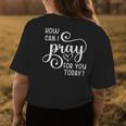 Christian Prayer For You Jesus Or Faith How Can I Pray Team Womens Back Print T-shirt Unique Gifts