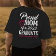 Class Of 2023 Graduation 2023 Proud Mom Of A 2023 Graduate Women's T-shirt Back Print Unique Gifts