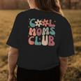 Cool Moms Club Funny Retro Groovy Mama Mommy Women Cool Mom Womens Back Print T-shirt Unique Gifts