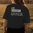 Dickson Name Gift Im Dickson Im Never Wrong Womens Back Print T-shirt Personalized Gifts