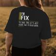 Fix Name Gift Im Fix Im Never Wrong Womens Back Print T-shirt Funny Gifts