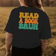 Funny English Teacher Reading Literature - Read A Book Bruh Womens Back Print T-shirt Personalized Gifts