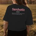 Funny Sarchotic Definition Sarcastic Sarcasm Sarcasm Funny Gifts Womens Back Print T-shirt Unique Gifts