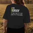 Gray Name Gift Im Gray Im Never Wrong Womens Back Print T-shirt Funny Gifts