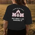 Hot Mom Funny Mature Mothers Flaming O Rocking It Gifts For Mom Funny Gifts Womens Back Print T-shirt Unique Gifts