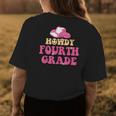 Howdy 4Th Grade Teachers Kids Parents Cowboy Cowgirl Womens Back Print T-shirt Unique Gifts