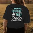 Husband And Wife Cruise Trip In Progress Husband Wife Cruise Womens Back Print T-shirt Funny Gifts
