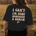 I Cant Im Busy Growing A Human Future Mom Quotes Funny Womens Back Print T-shirt Unique Gifts