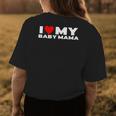 I Love My Baby Mama Funny Baby Momma Womens Back Print T-shirt Personalized Gifts