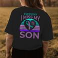 I Miss My Son Heart Sunflower Suicide Awareness Mom Gift Womens Back Print T-shirt Unique Gifts