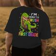 Im Ready To Crush 1St Grade Dinosaur Back To School Womens Back Print T-shirt Unique Gifts