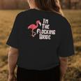 Im The Flocking Bride Funny Flamingo Wedding Womens Back Print T-shirt Unique Gifts
