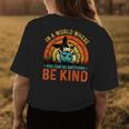 In A World Where You Can Anything Be Kind Womens Back Print T-shirt Unique Gifts