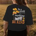 In A World Where You Can Be Kind Zookeeper Elephant Lover Womens Back Print T-shirt Unique Gifts