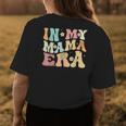 In My Mama Era Groovy Retro Mom Mothers Day 2023 Womens Back Print T-shirt Unique Gifts