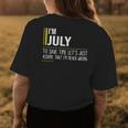 July Name Gift Im July Im Never Wrong Womens Back Print T-shirt Funny Gifts