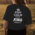 King Name Gift Keep Calm And Let King Handle It V2 Womens Back Print T-shirt Funny Gifts