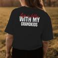 Life Is Better With My Grandkids For Grandma & Grandpa Womens Back Print T-shirt Funny Gifts