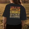 Look At You Landing My Mom And Getting Me As A Bonus Womens Back Print T-shirt Unique Gifts