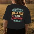 My Daughter-In-Law Is My Favorite Child Fathers Day In Law Womens Back Print T-shirt Unique Gifts