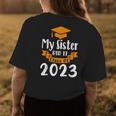 My Sister Did It Class Of 2023 Graduation 2023 Womens Back Print T-shirt Unique Gifts