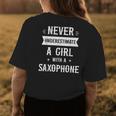 Never Underestimate A Girl With A Saxophone Funny Women Gift Womens Back Print T-shirt Funny Gifts
