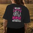 Never Underestimate A Nurse Who Rides A Motorcycle Gift For Womens Womens Back Print T-shirt Funny Gifts