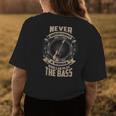 Never Underestimate A Woman Outfit For Women Bass Player Womens Back Print T-shirt Funny Gifts
