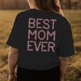Pink Flowers Mothers Day Floral Best Mom Ever Womens Back Print T-shirt Unique Gifts