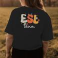 Retro Groovy Esl Girls Boys Teacher Cute Team Esl Squad Womens Back Print T-shirt Funny Gifts