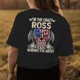 Ross Name Gift Im The Crazy Ross Womens Back Print T-shirt Funny Gifts