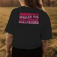 Somebodys Spoiled Ass Blue Collar Girlfriend On Back Womens Back Print T-shirt Unique Gifts