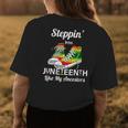 Stepping Into Junenth Like My Ancestors Happy Junenth Womens Back Print T-shirt Unique Gifts