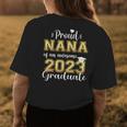 Super Proud Nana Of 2023 Graduate Awesome Family College Women's T-shirt Back Print Unique Gifts