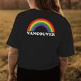 Vancouver Rainbow Lgbtq Gay Pride Lesbians Queer Womens Back Print T-shirt Unique Gifts