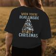 When Youre Dead Inside But Its The Holiday Season Womens Back Print T-shirt Unique Gifts
