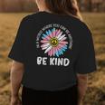 World Be Kind Transgender Daisy Peace Hippie Trans Lgbt Gift Womens Back Print T-shirt Unique Gifts