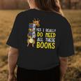 Yes Really Need These Books Giraffe Funny Bookworm Librarian Gifts For Giraffe Lovers Funny Gifts Womens Back Print T-shirt Unique Gifts