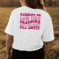 Running On Low Tire Pressure And Five Miles Till Empty Funny Running Funny Gifts Womens Back Print T-shirt Unique Gifts
