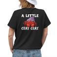A Little Cray Cray Crawfish Womens Back Print T-shirt Gifts for Her
