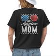 All American Mom - Usa Flag 4Th Of July Matching Sunglasses Womens Back Print T-shirt Gifts for Her