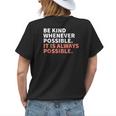 Be Kind Whenever Possible It Is Always Possible Kindness Womens Back Print T-shirt Gifts for Her