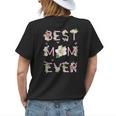 Best Mom Ever Cute Mothers Day Gift Floral Mom Womens Back Print T-shirt Gifts for Her