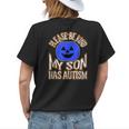 Blue Pumpkin Bucket Halloween Be Kind My Son Has Autism Womens Back Print T-shirt Gifts for Her